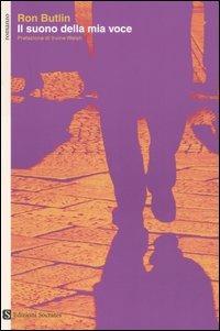 Il suono della mia voce - Ron Butlin - Libro Socrates 2004, Paesi, parole | Libraccio.it