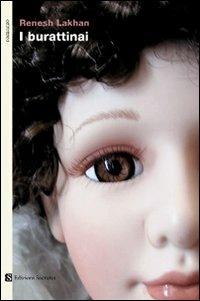 I burattinai - Renesh Lakhan - Libro Socrates 2006, Paesi, parole | Libraccio.it