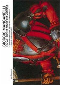 Un'allucinazione fiamminga. Il «Morgante Maggiore» raccontato da Manganelli - Giorgio Manganelli - Libro Socrates 2006, Paralipomeni | Libraccio.it