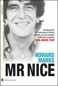 Mr Nice - Howard Marks - Libro Socrates 2007, Paesi, parole | Libraccio.it