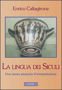La lingua dei siculi  - Libro Marna 2007, La nuova cultura | Libraccio.it