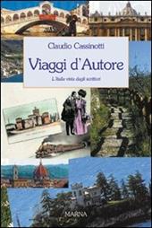 Viaggi d'autore. L'Italia vista dagli scrittori