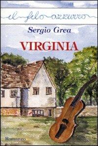 Virginia - Sergio Grea - Libro Marna 2008, Il filo azzurro | Libraccio.it