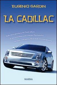 La Cadillac  - Libro Marna 2009, Sentieri | Libraccio.it