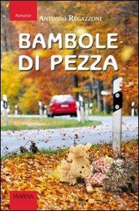 Bambole di pezza - Antonio Regazzoni - Libro Marna 2013, Sentieri | Libraccio.it