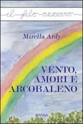 Vento, amori e arcobaleno
