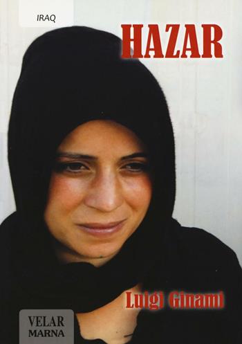 Hazar - Luigi Ginami - Libro Marna 2016, #VoltiDiSperanza | Libraccio.it