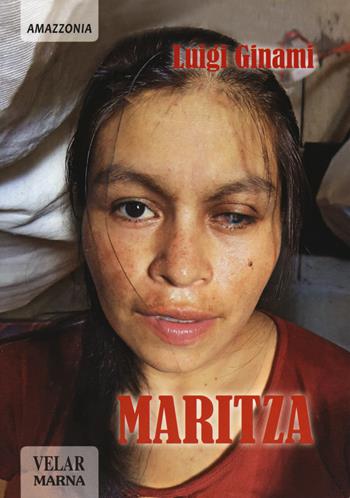 Maritza - Luigi Ginami - Libro Marna 2018, #VoltiDiSperanza | Libraccio.it