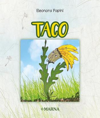 Taco. Ediz. a caratteri grandi - Eleonora Papini - Libro Marna 2020 | Libraccio.it
