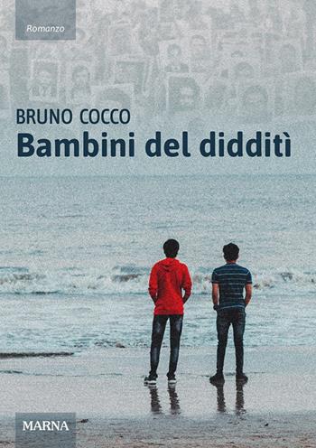 Bambini del didditì - Bruno Cocco - Libro Marna 2024, Sentieri | Libraccio.it