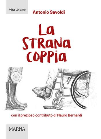 La strana coppia - Antonio Savoldi - Libro Marna 2025, Tracce | Libraccio.it