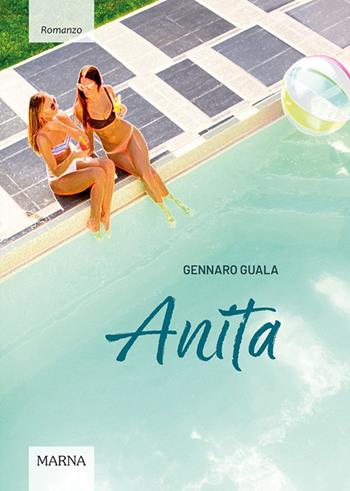 Anita - Gennaro Guala - Libro Marna 2026, Sentieri | Libraccio.it