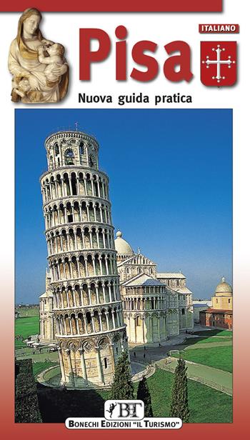 Pisa. Nuova guida pratica - Claudio Pescio - Libro Bonechi 2006 | Libraccio.it