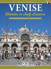 Venise. Histoire et chefs d'oeuvre