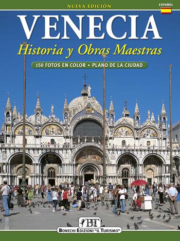Venecia. História y obras maestras - Ezio Renda - Libro Bonechi 2006 | Libraccio.it