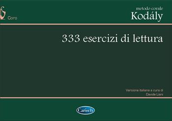 333 esercizi di lettura -  Zoltán Kodály - Libro Carisch 2017 | Libraccio.it