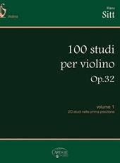 Sitt Hans. 100 studi, Op. 32, per violino. Vol. 1 (spartiti musicali)