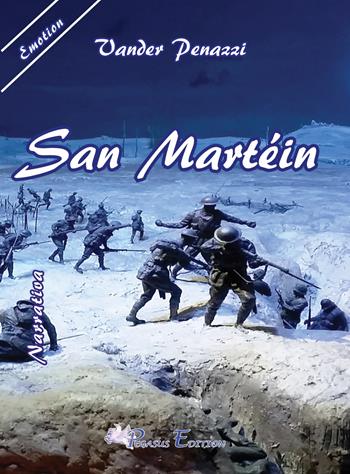 San Martèin - Vander Penazzi - Libro Pegasus Edition 2017, Emotion | Libraccio.it