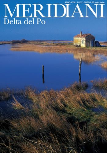 Delta del Po  - Libro Editoriale Domus 2005, Meridiani | Libraccio.it