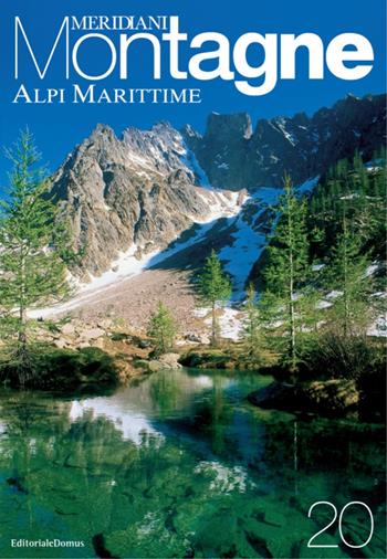 Alpi Marittime. Con cartina  - Libro Editoriale Domus 2006, Meridiani montagne | Libraccio.it