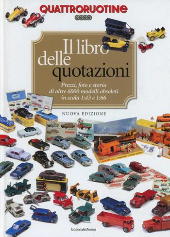 Quattroruotine. Il libro delle quotazioni  - Libro Editoriale Domus 2006 | Libraccio.it