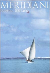 Oceano Indiano  - Libro Editoriale Domus 2008, Meridiani | Libraccio.it