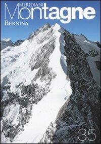 Bernina. Con cartina  - Libro Editoriale Domus 2008, Meridiani montagne | Libraccio.it