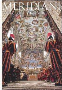 Città del Vaticano  - Libro Editoriale Domus 2010, Meridiani | Libraccio.it
