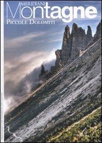 Piccole Dolomiti. Con cartina  - Libro Editoriale Domus 2011, Meridiani montagne | Libraccio.it