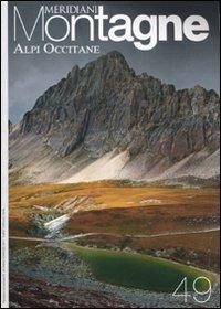Alpi Occitane. Con cartina  - Libro Editoriale Domus 2011, Meridiani montagne | Libraccio.it