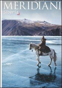 Siberia  - Libro Editoriale Domus 2012, Meridiani | Libraccio.it