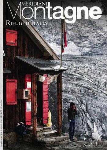 Rifugi d'Italia. Con cartina  - Libro Editoriale Domus 2012, Meridiani montagne | Libraccio.it