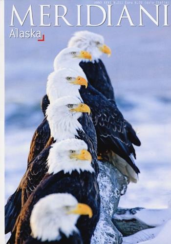 Alaska  - Libro Editoriale Domus 2013, Meridiani | Libraccio.it