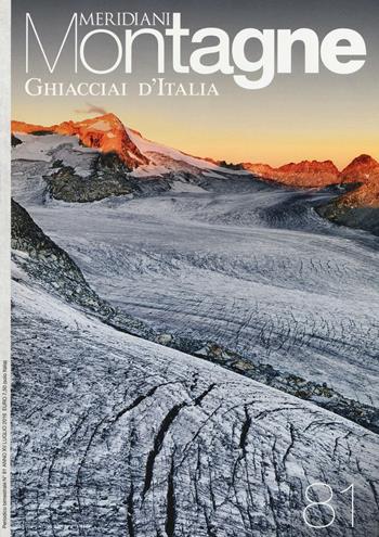 Ghiacciai d'Italia. Con cartina  - Libro Editoriale Domus 2016, Meridiani montagne | Libraccio.it