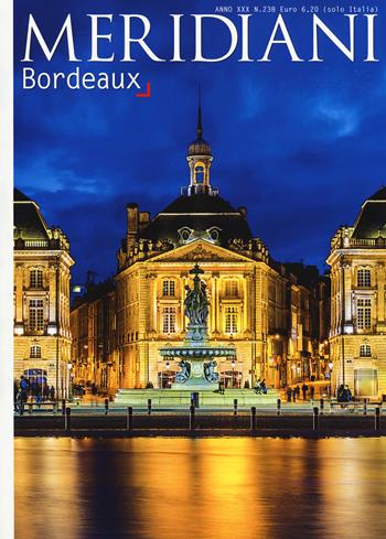 Bordeaux  - Libro Editoriale Domus 2017, Meridiani | Libraccio.it