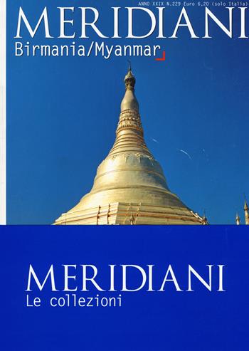 Birmania/Myanmar-Thailandia  - Libro Editoriale Domus 2017, Meridiani. Le collezioni | Libraccio.it
