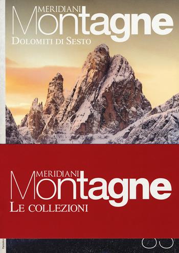 Dolomiti di Sesto-Dolomiti del Cadore. Con 2 Carta geografica ripiegata  - Libro Editoriale Domus 2018, Meridiani montagne. Le collezioni | Libraccio.it