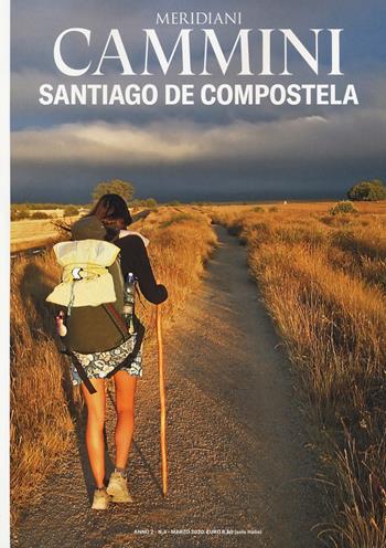 Il cammino di Santiago. Con Carta geografica ripiegata  - Libro Editoriale Domus 2020, Meridiani cammini | Libraccio.it