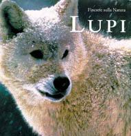 Lupi - Sheila Buff - Libro Geo 1997, Finestre sulla natura | Libraccio.it