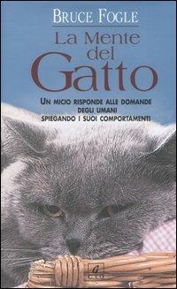 La mente del gatto - Bruce Fogle - Libro Geo 2005, Sentieri | Libraccio.it