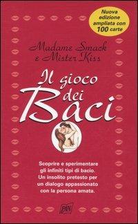 Il gioco dei baci. Con 100 carte - Madame Smack, Mister Kiss - Libro Pan Libri 2004 | Libraccio.it