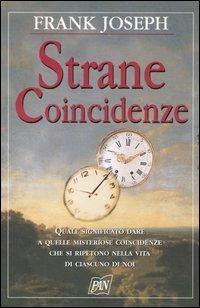 Strane coincidenze - Frank Joseph - Libro Pan Libri 2005 | Libraccio.it