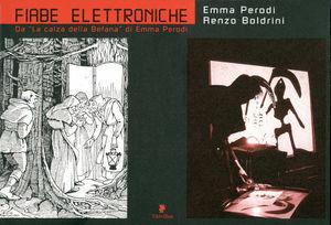 Fiabe elettroniche. Da «La calza della Befana» di Emma Perodi - Emma Perodi, Renzo Boldrini, Andrea Mancini - Libro Titivillus 2006, Il leone fifone | Libraccio.it