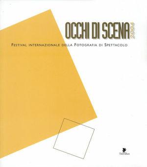 Occhi di scena 2004 - Massimo Agus, Cosimo Chiarelli - Libro Titivillus 2010, Le mostre | Libraccio.it