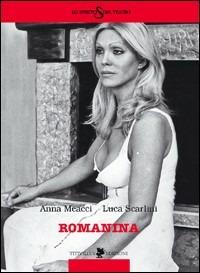 Romanina - Anna Meacci, Luca Scarlini - Libro Titivillus 2006, Lo spirito del teatro | Libraccio.it