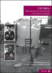 Cicoria. Del teatro di Ascanio Celestini e di Gaetano Ventriglia
