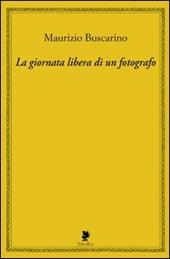 La giornata libera di un fotografo