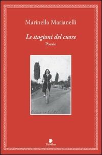 Le stagioni del cuore - Marinella Marianelli - Libro Titivillus 2007, Alberi | Libraccio.it