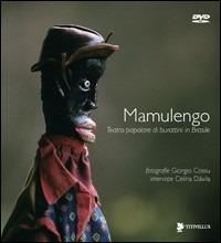 Mamulengo. Teatro popolare di burattini in Brasile. Con DVD - Giorgio Cossu, Celina Dávila - Libro Titivillus 2008, Le mostre | Libraccio.it