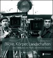 Blicke, Körper, Land Schaften die Filmkunst von Paolo e Vittorio Taviani